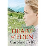 Heart of Eden by Caroline Fyffe, a Western historical romance
